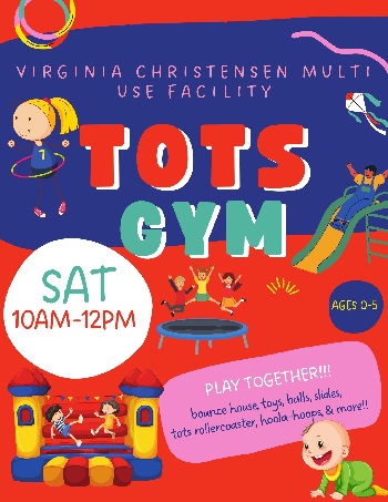 Blue and red flyer for tots gym with pictures of kids playing, it includes schedule, location and details.